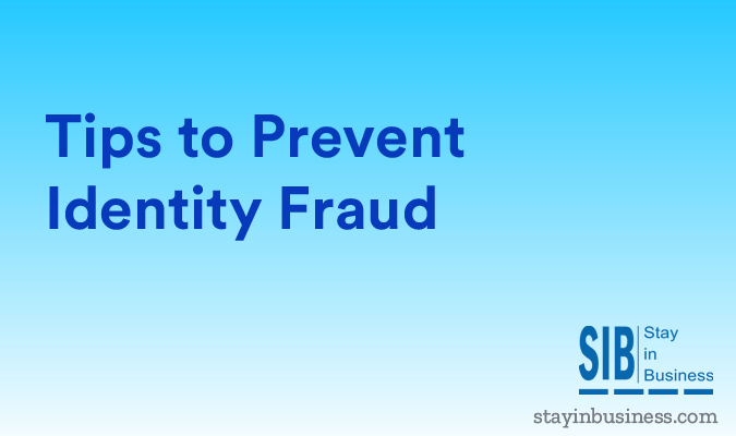 Tips to Prevent Identity Fraud