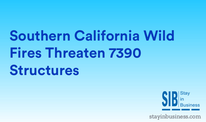 Southern California Wild Fires Threaten 7390 Structures