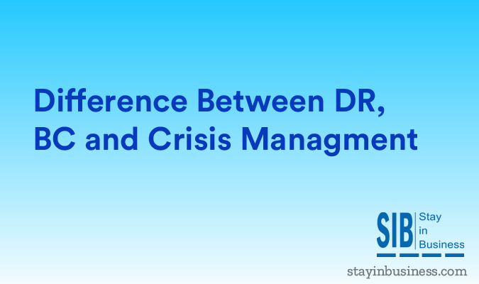 Difference Between DR BC and Crisis Management
