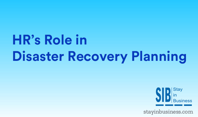 HR role in Disaster Recovery Planning