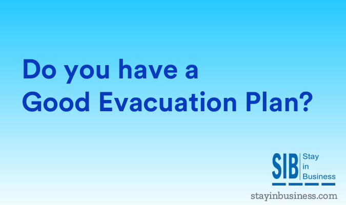 Do you have a good evacuation plan