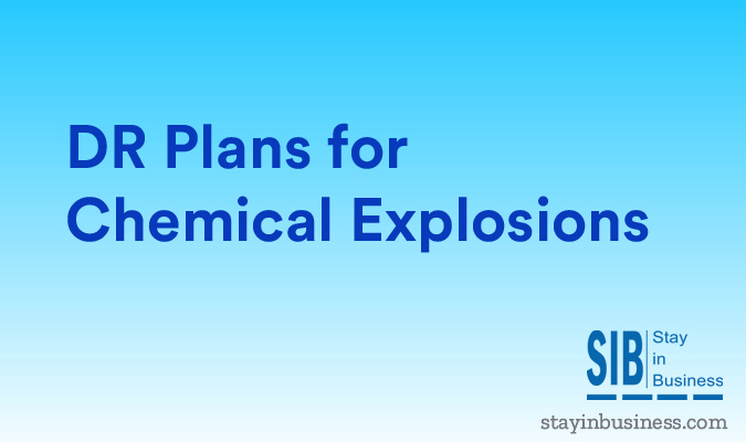 DR Plans for Chemical Explosions