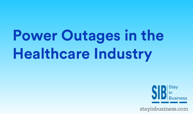 Power Outages in the Healthcare Industry