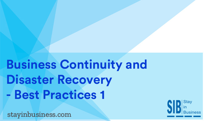 Business Continuity and Disaster Recovery - Best Practices 1