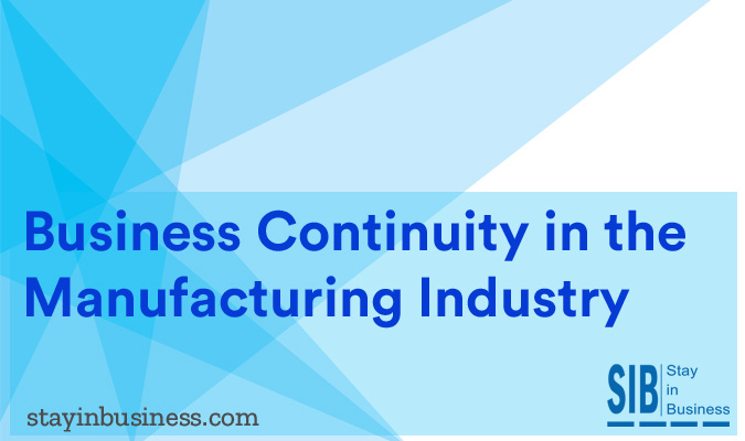 Business Continuity in the Manufacturing Industry