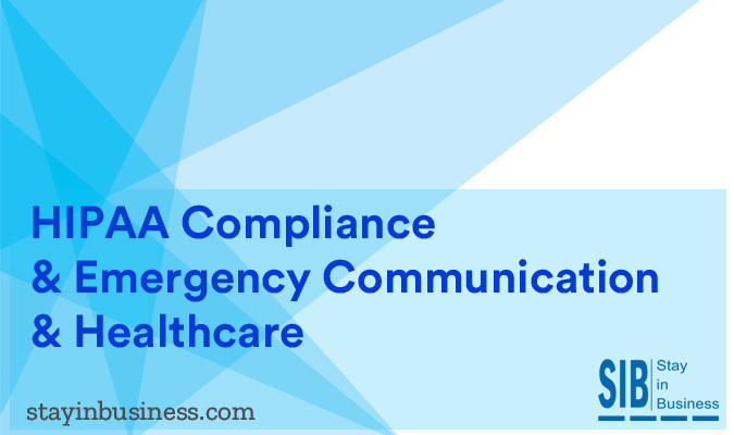 HIPAA Compliance & Emergency Communication & Healthcare