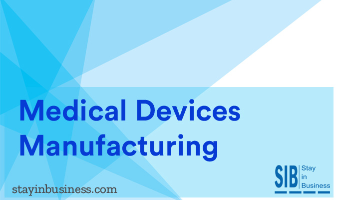 medical devices manufacturing