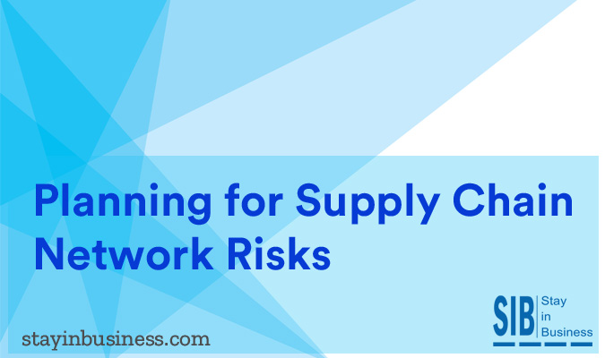 planning for supply chain network risks