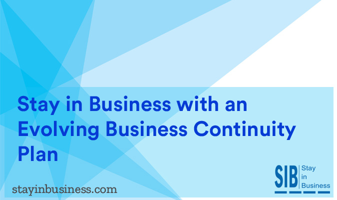 stay in business with an evolving business continuity plan