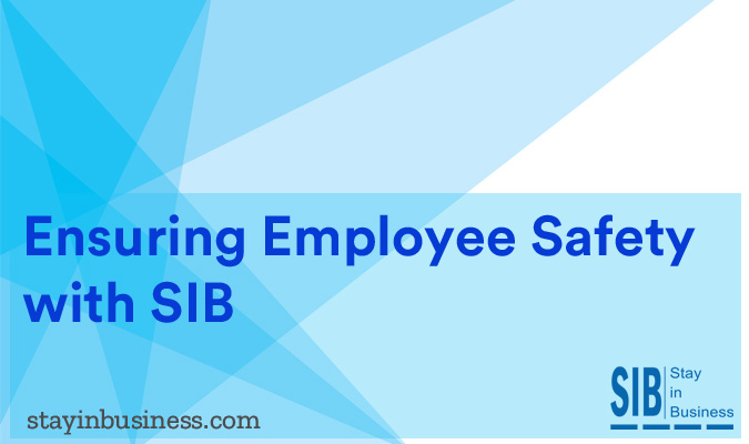 Ensuring Employee Safety with SIB