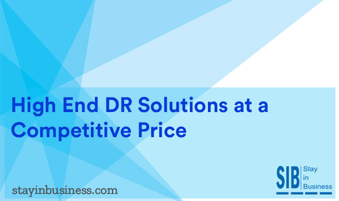 High End DR Solutions at a Competitive Price