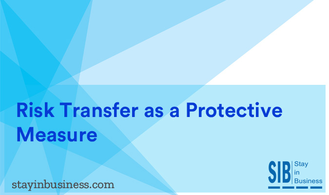 Risk Transfer as a Protective Measure